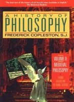 A History Of Philosophy, Vol. 2: Medieval Philosophy - From Augustine To Duns Scotus