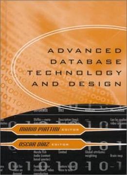 Advanced Database Technology And Design (artech House Computer Library)