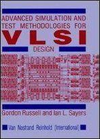 Advanced Simulation And Test Methodologies For Vlsi Design