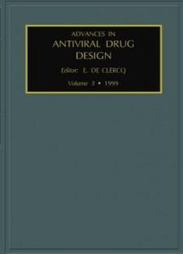 Advances In Antiviral Drug Design, Volume 3