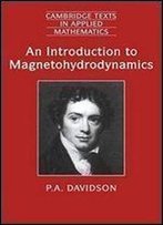 An Introduction To Magnetohydrodynamics (Cambridge Texts In Applied Mathematics)