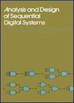 Analysis And Design Of Sequential Digital Systems (Electrical And Electronic Engineering)