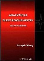 Analytical Electrochemistry 2nd Edition