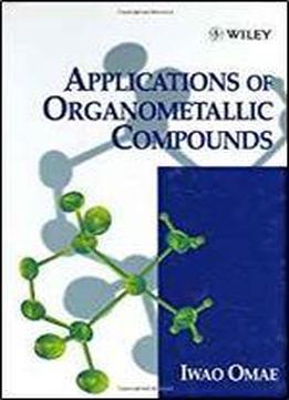 Applications Of Organometallic Compounds (contributions In Political Science)