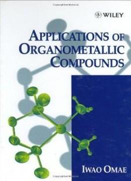 Applications Of Organometallic Compounds