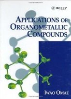 Applications Of Organometallic Compounds