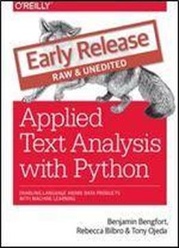 Applied Text Analysis With Python Enabling Language Aware Data Products With Machine Learning