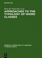 Approaches To The Typology Of Word Classes (Empirical Approaches To Language Typology)