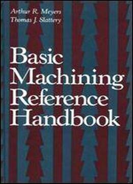 Basic Machining Reference Handbook (industrial Press)