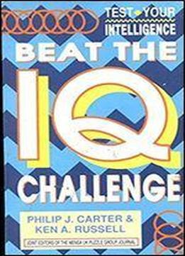 Beat The Iq Challenge (test Your Intelligence)