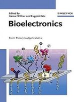 Bioelectronics: From Theory To Applications