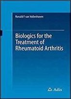 Biologics For The Treatment Of Rheumatoid Arthritis