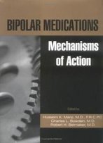 Bipolar Medications: Mechanisms Of Action