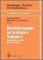 Breakthroughs In Statistics: Foundations And Basic Theory