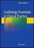 Cardiology Essentials In Clinical Practice