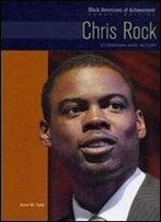 Chris Rock: Comedian And Actor (Black Americans Of Achievement)