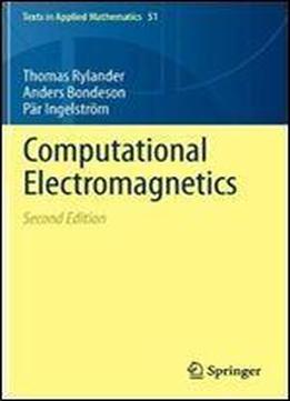 Computational Electromagnetics (texts In Applied Mathematics)