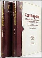 Counterpoint: A Translation Of Kontrapunkt : Book I : Cantus Firmus And Two-Voice Counterpoint : Book Ii : Counterpoint In Trhree And More Voices Br