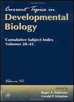 Cumulative Subject Index, Volumes 20-41, Volume 42 (Current Topics In Developmental Biology)