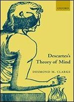 Descartes's Theory Of Mind