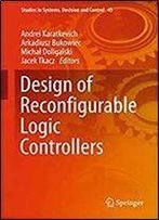 Design Of Reconfigurable Logic Controllers (Studies In Systems, Decision And Control)