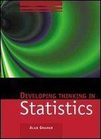 Developing Thinking In Statistics