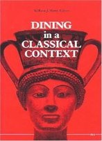 Dining In A Classical Context