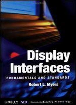 Display Interfaces: Fundamentals & Standards