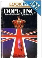 Dope, Inc.: Britain's Opium War Against The U.S
