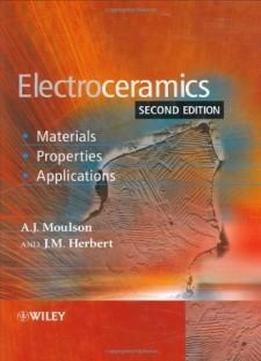 Electroceramics: Materials, Properties, Applications