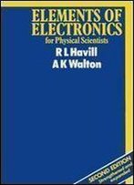 Elements Of Electronics For Physical Scientists