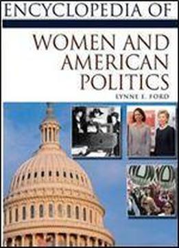 Encyclopedia Of Women And American Politics (facts On File Library Of American History)