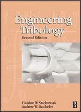 Engineering Tribology, Second Edition