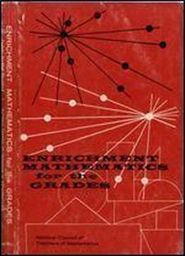 Enrichment Mathematics For The Grades 27th Yearbook