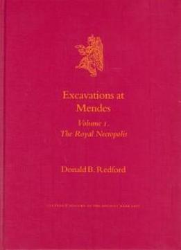 Excavations At Mendes (culture And History Of The Ancient Near East)