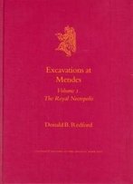 Excavations At Mendes (Culture And History Of The Ancient Near East)
