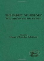Fabric Of History (Journal For The Study Of The Old Testament)