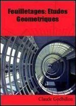 Feuilletages: Etudes Geometriques (progress In Mathematics (birkhauser Boston))