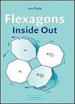 Flexagons Inside Out 1st Edition