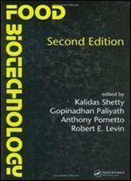 Food Biotechnology, Second Edition (food Science And Technology)
