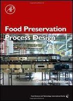 Food Preservation Process Design (Food Science And Technology)