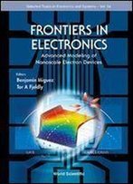 Frontiers In Electronics: Advanced Modeling Of Nanoscale Electron Devices (Selected Topics In Electronics And Systems)