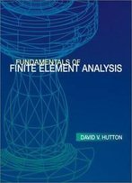 Fundamentals Of Finite Element Analysis