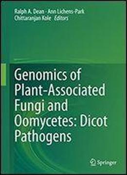 Genomics Of Plant-associated Fungi And Oomycetes: Dicot Pathogens