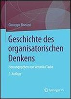 Geschichte Des Organisatorischen Denkens: Herausgegeben Von Veronika Tacke