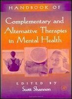 Handbook Of Complementary And Alternative Therapies In Mental Health