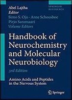 Handbook Of Neurochemistry And Molecular Neurobiology: Amino Acids And Peptides In The Nervous System