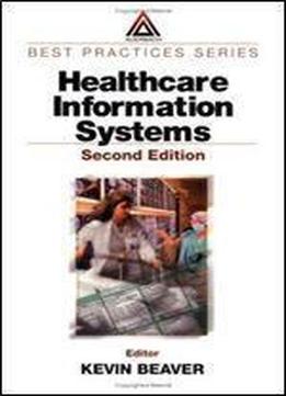 Healthcare Information Systems, Second Edition (best Practices)