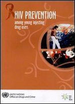 Hiv Prevention Among Young Injecting Drug Users
