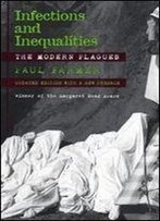 Infections And Inequalities: The Modern Plagues, Updated With A New Preface